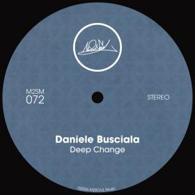 Daniele Busciala - Deep Change [M2SOUL Music]