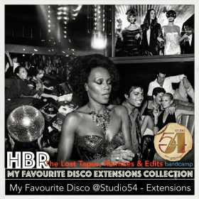Dj HbR - My Favourite Disco Studio54 - The Lost Tapes- Remixes- Reworks and Dj Versions [bandcamp]