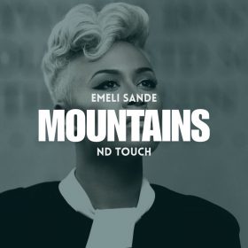 Emeli Sande - Mountains (Nikos Diamantopoulos Touch) [bandcamp]