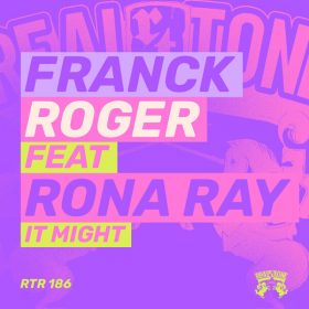 Franck Roger, Rona Ray - It Might [Real Tone Records]