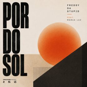 Freddy da Stupid, Marua Luz - Por Do Sol [Uncover Music]