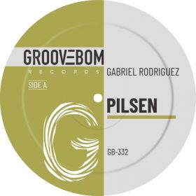 Gabriel Rodriguez - Pilsen [Groovebom Records]
