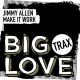 Jimmy Allen - Make It Work [Big Love Trax]