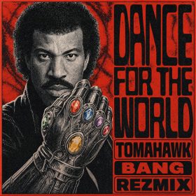 Lionel Richie - Dance For The World (Tomahawk Bang Rezmix) [bandcamp]