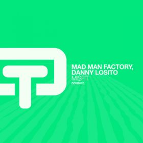 Mad Man Factory, Danny Losito - Misfit [Ocean Trax Records]