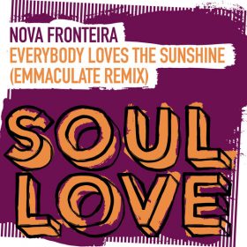 Nova Fronteira - Everybody Loves The Sunshine (Emmaculate Remix) [Soul Love]