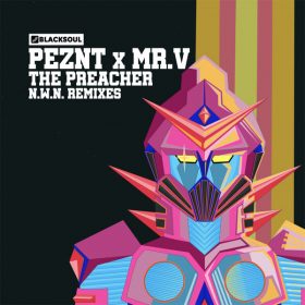PEZNT, Mr. V - The Preacher (N.W.N. Remixes) [Blacksoul Music]