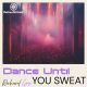 Richard Gow - Dance Until You Sweat [Pasqua Records]