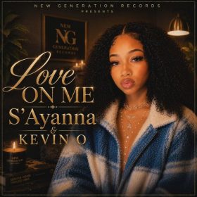 S' Ayanna, Kevin Oliphant - Love On Me [New Generation Records]