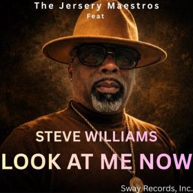 The Jersey Maestros, Steve Williams - Look At Me Now [Sway Records inc]