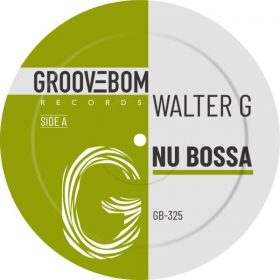 Walter G - Nu Bossa (Original Mix) [Groovebom Records]