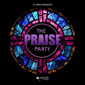 DJ Spen - The Praise Party [Quantize Recordings]
