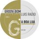 Luis Radio - A Boa Lua [Groovebom Records]