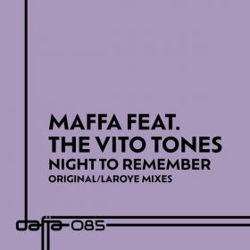 Maffa, The Vito Tones - Night to Remember [Dafia Records]
