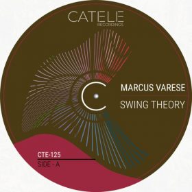 Marcus Varese - Swing Theory [CATELE RECORDINGS]
