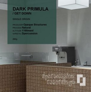 Opaque Structures - Dark Primula EP [dpercussion recordings]