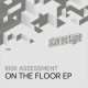 Risk Assessment - On The Floor EP [Stereo-type]