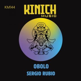 Sergio Rubio - Obolo [KINICH music]
