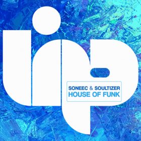 Soneec, Soultizer - House of Funk [LIP]