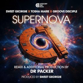 Sweet Georgie, Tosha Marie, Groove Disciple - Supernova [Category 1 Music]