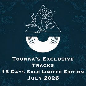 Tounka Records - Music Exclusives Limited Edition July 2026 [bandcamp]