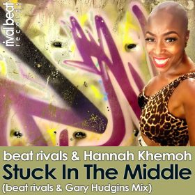Beat Rivals, Hannah Khemoh - Stuck In The Middle (Beat Rivals, Gary Hudgins Mix) [Rival Beat Records]