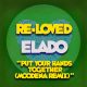 Elado - Put Your Hands Together (Moodena Remix) [Re-Loved]