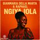 Gianmaria Della Marta, Raphael IT - Ngiyajola [Pasqua Records]