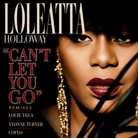 Loleatta Holloway - Can't Let You Go (Remixes) [Vega Records]