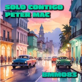 Peter Mac - Solo Contigo [Barking Mad Music]