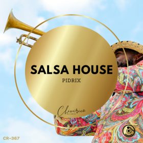 Pidrix - Salsa House [Chivirico Records]