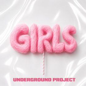 Underground Project - Girls [bandcamp]