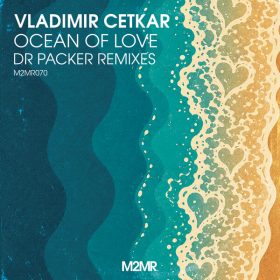 Vladimir Cetkar - Ocean Of Love [M2MR]