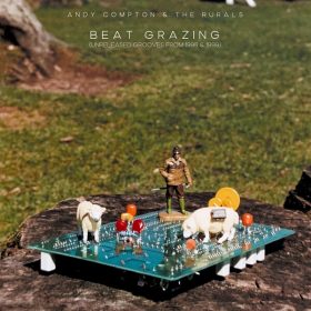 Andy Compton, The Rurals - Beat Grazing (Unreleased Grooves from 1998 & 1999) [Peng]