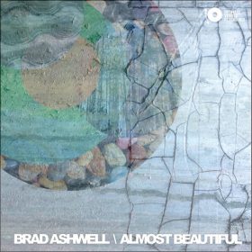 Brad Ashwell - Almost Beautiful [Intimate Venues Recordings]
