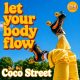 Coco Street, DJ Oji - Let Your Body Flow [POJI Records]