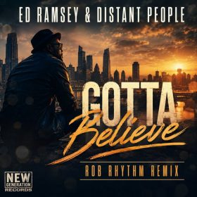 Ed Ramsey, Distant People - Gotta Believe [New Generation Records]