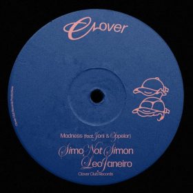 Joni, Leo Janeiro, Zopelar, simo not simon - Madness (feat. Joni & Zopelar) [Clover Club Records]
