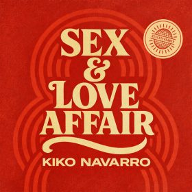 Kiko Navarro - Sex & Love Affair (Rework) [Discoterraneo]