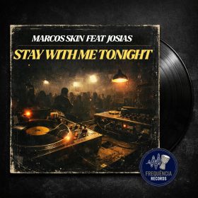 Marcos Skin feat. Josias - Stay With Me Tonight [bandcamp]