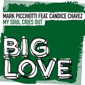 Mark Picchiotti, Candice Chavez - My Soul Cries Out [Big Love]