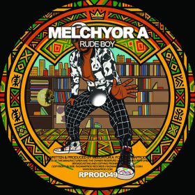 Melchyor A - Rude Boy [Razana Prod]