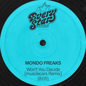 Mondo Freaks - Wont You Decide (musclecars Remix) [Every Star Records]