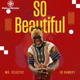 Mr. Eclectic, Ed Ramsey - So Beautiful [Pasqua Records]
