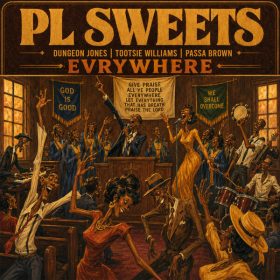 PL Sweets - Evrywhere [Burgess Entertainment Recordings , PROS International]