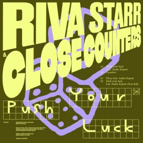 Riva Starr, Close Counters, Andre Espeut - Push Your Luck [Heist Recordings]