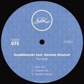 Soulmekanikz, Hannah Khemoh - The Rain [M2SOUL Music]