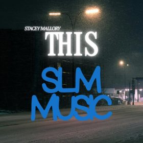 Stacey Mallory - THIS [SLM Music]