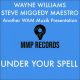 Wayne Williams, Steve Miggedy Maestro - Under Your Spell [MMP Records]