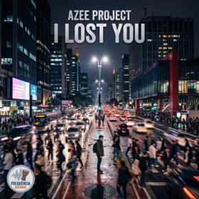 Azee Project - I Lost You [Frequencia Records]